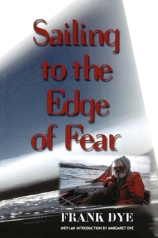 Бумажная книга «Sailing to the Edge of Fear», автор Фрэнк Дай - фото №1 - миниатюра