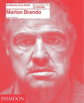 Бумажная книга «Marlon Brando: Anatomy of an actor», автор Флоренция Коломбани - фото №1 - миниатюра