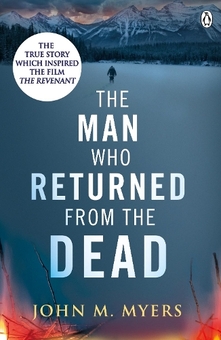 Бумажная книга «The Man Who Returned From The Dead», автор Джон Майерс - фото №1 - миниатюра