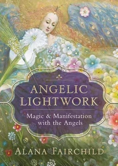 Паперова книга «Angelic Lightwork. Magic and Manifestion with the Angels», автор Алана Ферчайлд - фото №1 - мініатюра