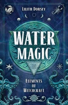 Бумажная книга «Water Magic», автор Лилит Дорси - фото №1 - миниатюра