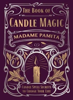 Бумажная книга «The Book of Candle Magic. Candle Spell Secrets to Change Your Life», автор Мадам Памита - фото №1 - миниатюра