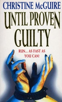 Бумажная книга «Until Proven Guilty», автор Кристин Макгуайр - фото №1 - миниатюра