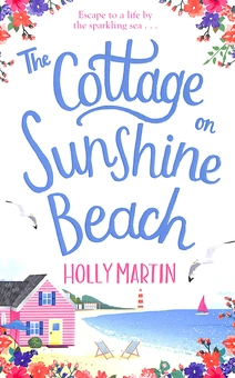 Бумажная книга «The Cottage on Sunshine Beach», автор Холли Мартин - фото №1 - миниатюра