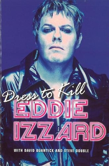 Бумажная книга «Dress To Kill», автор Эдди Иззард - фото №1 - миниатюра