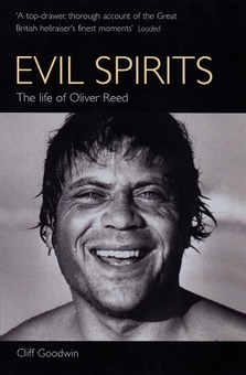 Бумажная книга «Evil Spirits: Life of Oliver Reed», автор Клифф Гудвин - фото №1 - миниатюра