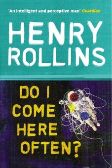 Паперова книга «Do I Come Here Often?», автор Генрі Роллінс - фото №1 - мініатюра