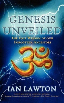 Бумажная книга «Genesis Unveiled : The Lost Wisdom of our Forgotten Ancestors», автор Иэн Лоутон - фото №1 - миниатюра