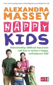 Бумажная книга « Happy Kids : Understanding childhood depression and how to nurture a happy, well-balanced child», автор Александра Массей - фото №1 - миниатюра