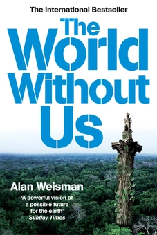 Паперова книга «The World Without Us», автор Алан Вейсман - фото №1 - мініатюра
