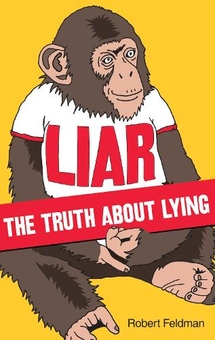 Бумажная книга «Liar : The Truth About Lying», автор Роберт Фельдман - фото №1 - миниатюра