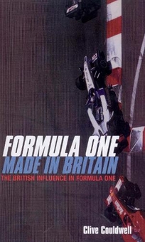 Бумажная книга «Formula One: Made In Britain», автор Клайв Кулдвелл - фото №1 - миниатюра