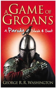 Бумажная книга «A Game of Groans», автор Джордж Р. Р. Вашингтон - фото №1 - миниатюра