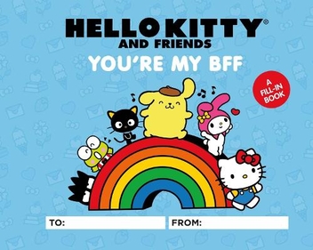 Паперова книга «Hello Kitty and Friends: You're My BFF», авторів Крістен Тафойя Хамфрі, Мерріл Хаган - фото №1 - мініатюра