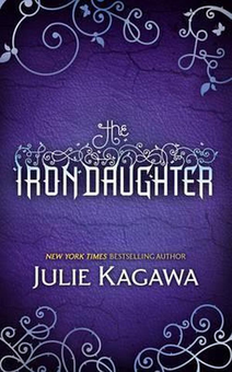 Бумажная книга «The Iron Daughter», автор Джули Кагава - фото №1 - миниатюра