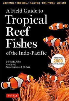 Бумажная книга «Field Guide To The Tropical Reef Fishes of the Indo-Pacific », автор Джеральд Р. Аллен - фото №1 - миниатюра
