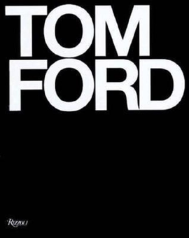 Паперова книга «Tom Ford», автор Том Форд - фото №2 - мініатюра