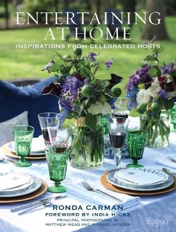 Бумажная книга «Entertaining at Home. Inspirations from Celebrated Hosts», авторов Индия Хикс, Ронда Карман - фото №1 - миниатюра