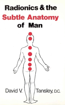 Паперова книга «Radionics & The Subtle Anatomy Of Man», автор Девід В. Тенслі - фото №1 - мініатюра