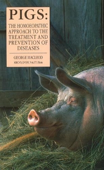 Паперова книга «Pigs:The Homoeopathic Approach to the Treatment and Prevention of Diseases», автор Джордж Маклеод - фото №1 - мініатюра