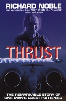 Бумажная книга «Thrust: The Remarkable Story Of One Man's Quest For Speed», автор Ричард Нобл - фото №1 - миниатюра
