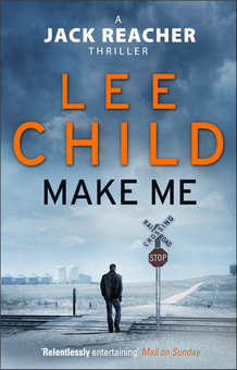 Паперова книга «Make Me: Jack Reacher 20», автор Лі Чайлд - фото №1 - мініатюра