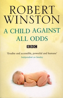 Бумажная книга «A Child Against All Odds», автор Роберт Уинстон - фото №1 - миниатюра