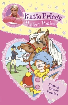Бумажная книга «Katie Price's Perfect Ponies: Fancy Dress Ponies», автор Кэти Прайс - фото №1 - миниатюра