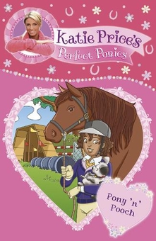 Паперова книга «Katie Price's Perfect Ponies: Pony 'n' Pooch», автор Кеті Прайс - фото №1 - мініатюра