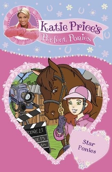 Паперова книга «Katie Price's Perfect Ponies: Star Ponies», автор Кеті Прайс - фото №1 - мініатюра