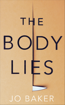 Бумажная книга «The Body Lies», автор Джо Бейкер - фото №1 - миниатюра