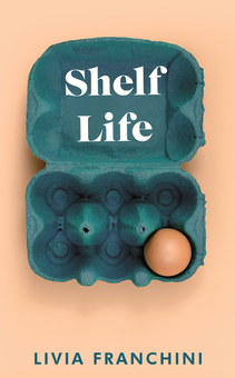 Паперова книга «Shelf Life», автор Лівія Франкіні - фото №1 - мініатюра