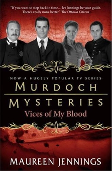 Бумажная книга «Murdoch Mysteries. Vices of My Blood», автор Морин Дженнингс - фото №1 - миниатюра
