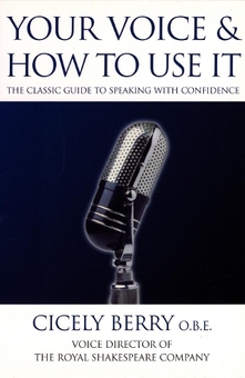 Бумажная книга «Your Voice and How to Use it», автор Сесили Берри - фото №1 - миниатюра
