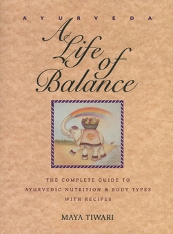 Бумажная книга « Ayurveda: A Life of Balance», автор Майя Тивари - фото №1 - миниатюра