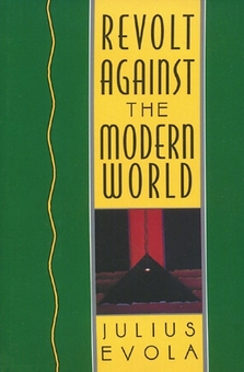 Бумажная книга «Revolt Against the Modern World: Politics, Religion, and Social Order in the Kali Yuga», автор Юлиус Эвола - фото №1 - миниатюра