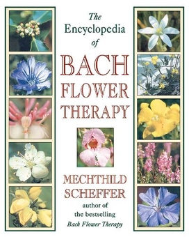 Бумажная книга «The Encyclopaedia of Bach Flower Therapy», автор Мечтильд Шеффер - фото №1 - миниатюра