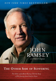 Паперова книга «The Other Side of Suffering. The Father of JonBenet Ramsey Tells the Story of His Journey from Grief to Grace», авторів Джон Ремсі, Марі Чапіан - фото №1 - мініатюра