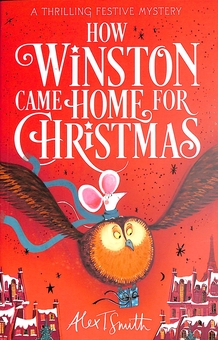 Бумажная книга «How Winston Came Home for Christmas», автор Алекс Т. Смит - фото №1 - миниатюра