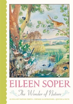 Паперова книга «Eileen Soper: The Wonder of Nature Pull-Out Prints: With 22 vintage illustrations, plus quotes and facts», автор Джой Бейкер - фото №1 - мініатюра