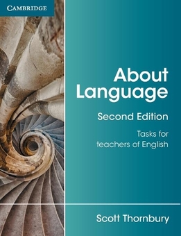 Бумажная книга «About Language: Tasks for Teachers of English 2nd Edition», автор Скотт Торнбери - фото №1 - миниатюра
