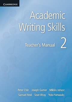 Паперова книга «Academic Writing Skills 2 Teacher's Manual», авторів Пітер Чін, Джозеф Гарнер, Семюель Рід - фото №1 - мініатюра