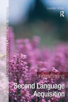 Книга «Understanding Second Language Acquisition» – Лурдес Ортега