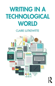 Паперова книга «Writing in a Technological World», автор Клер Люткевітт - фото №2 - мініатюра