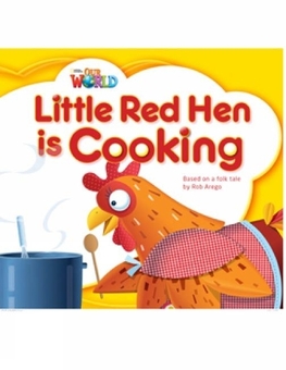 Бумажная книга «Our World 1: Little Red Hen is Cooking Reader» - фото №1 - миниатюра
