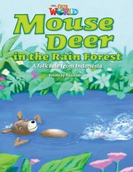 Бумажная книга «Our World 3: Mouse Deer Inthe Rainforest Reader» - фото №1 - миниатюра