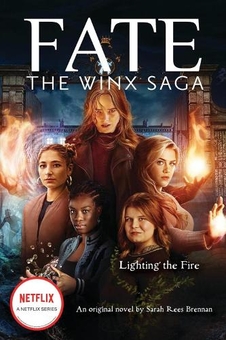 Бумажная книга «Fate. The Winx Saga. Lighting the Fire», автор Сара Рис Бреннан - фото №1 - миниатюра