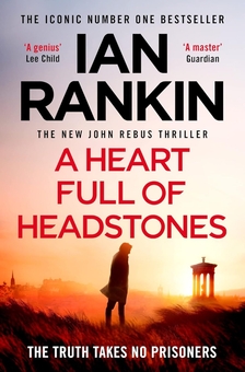 Бумажная книга «A Heart Full of Headstones», автор Иэн Рэнкин - фото №1 - миниатюра
