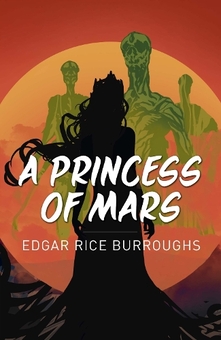 Книга «A Princess of Mars» – Едґар Райс Берроуз, купити за ціною