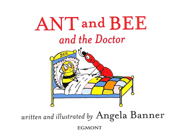Бумажная книга «Ant and Bee and the Doctor», автор Анжела Баннер - фото №3 - миниатюра